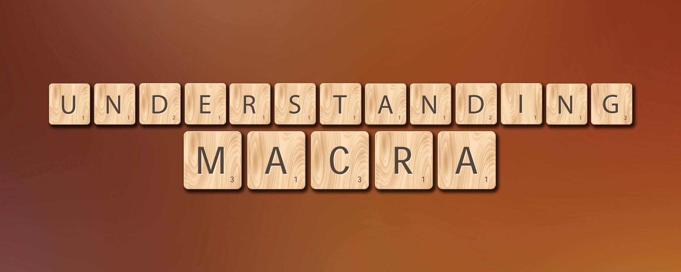 Understanding MACRA: New MACRA Lectures Announced