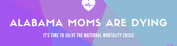 New Maternal Mortality Statistics Highlight the Need for Alabama to Take Action